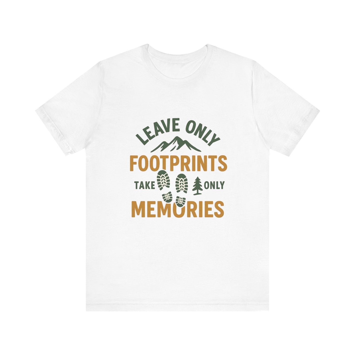 Leave Only Footprints Take Only Memories T-Shirt – Hiking & Nature Conservation Tee