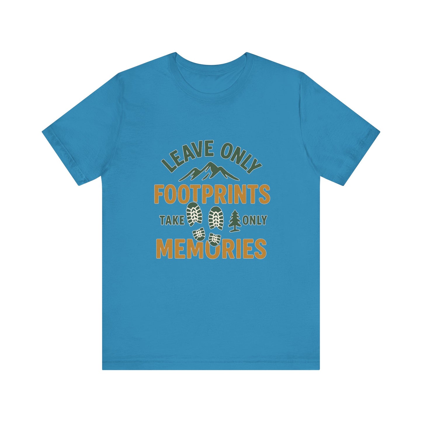 Leave Only Footprints Take Only Memories T-Shirt – Hiking & Nature Conservation Tee