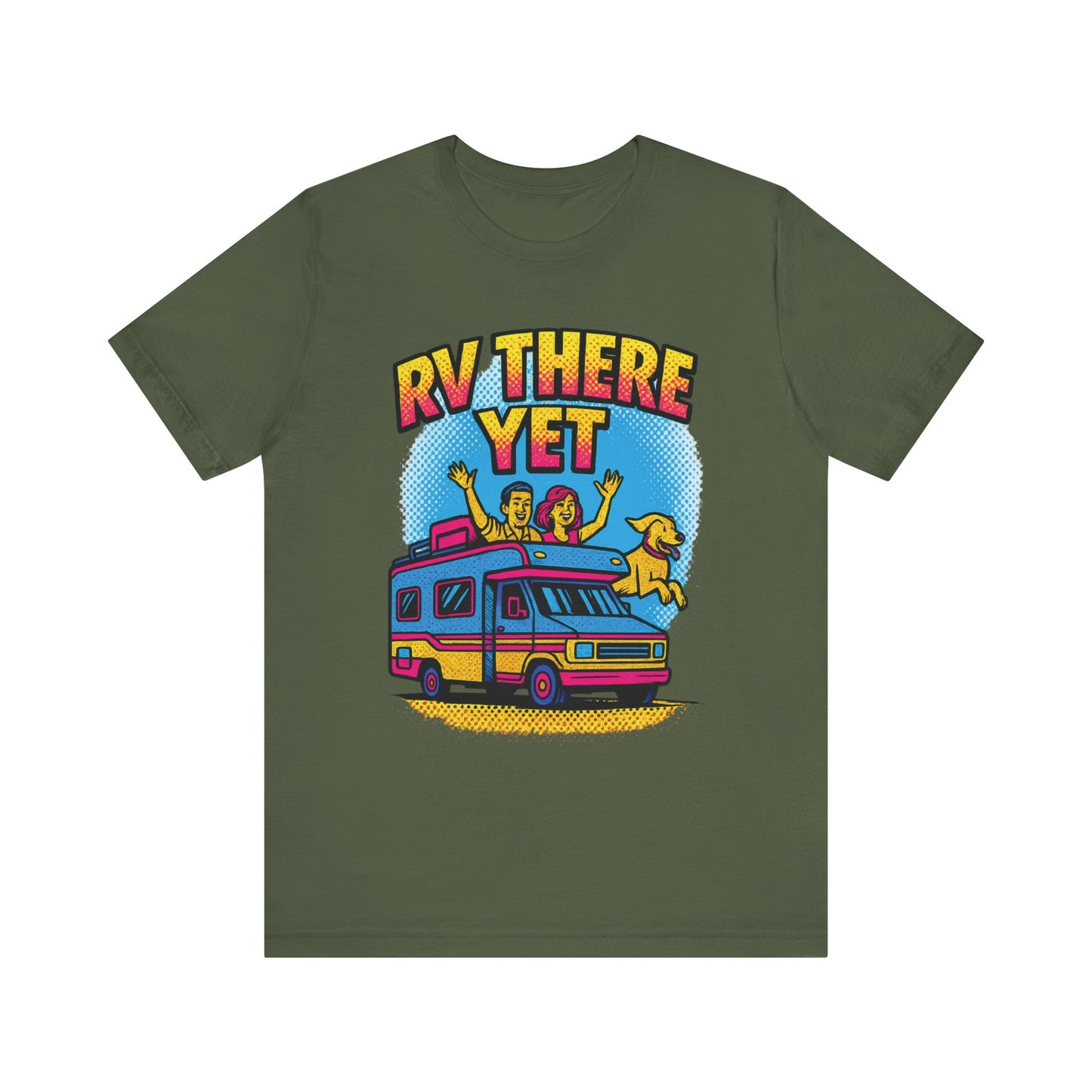 RV There Yet T-Shirt – Funny Pop Art Camping & Road Trip Tee for RV Lovers