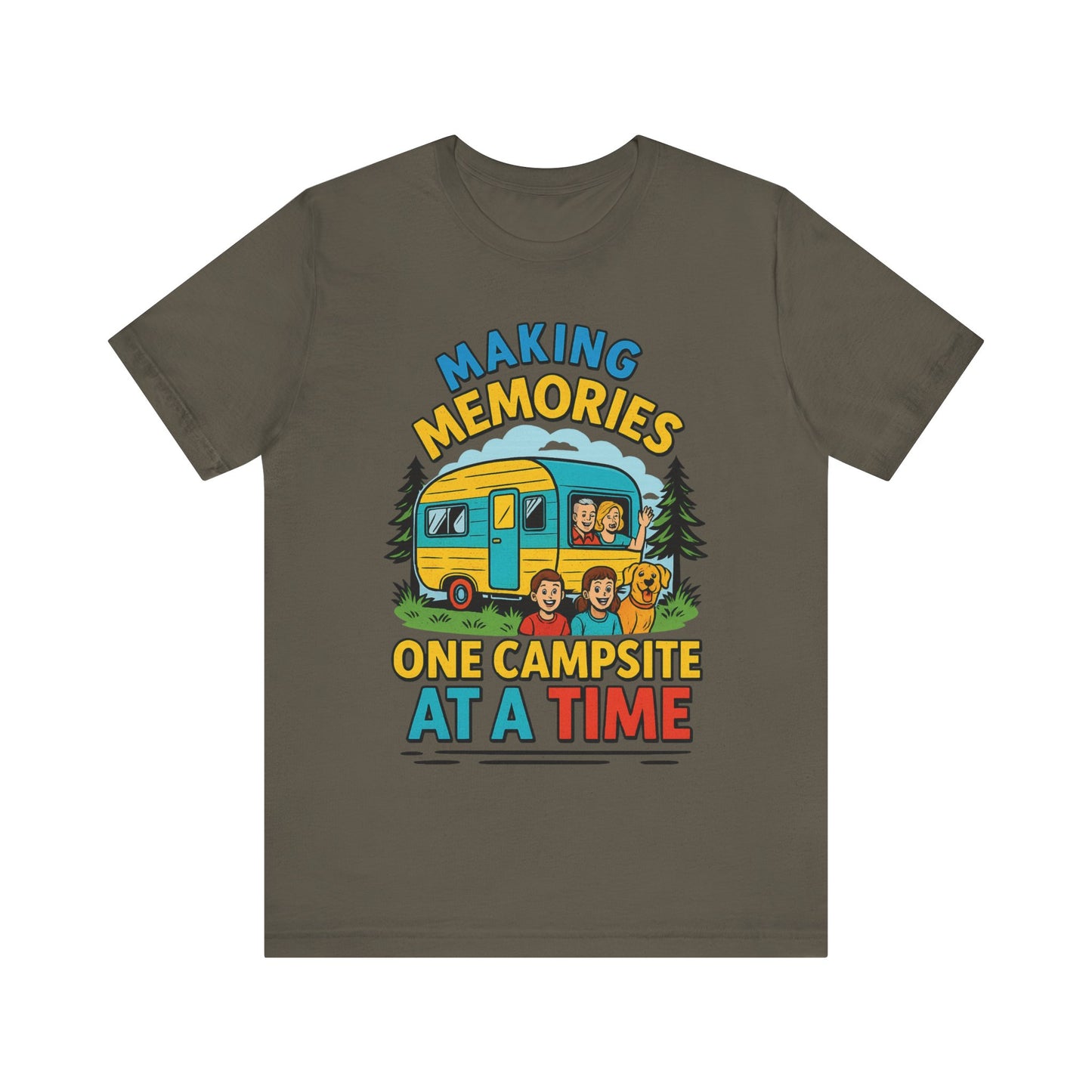 Making Memories One Campsite at a Time T-Shirt – Fun Camping & RV Life Tee for Outdoor Adventures