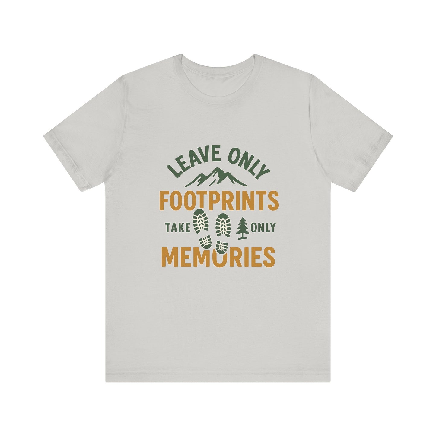 Leave Only Footprints Take Only Memories T-Shirt – Hiking & Nature Conservation Tee