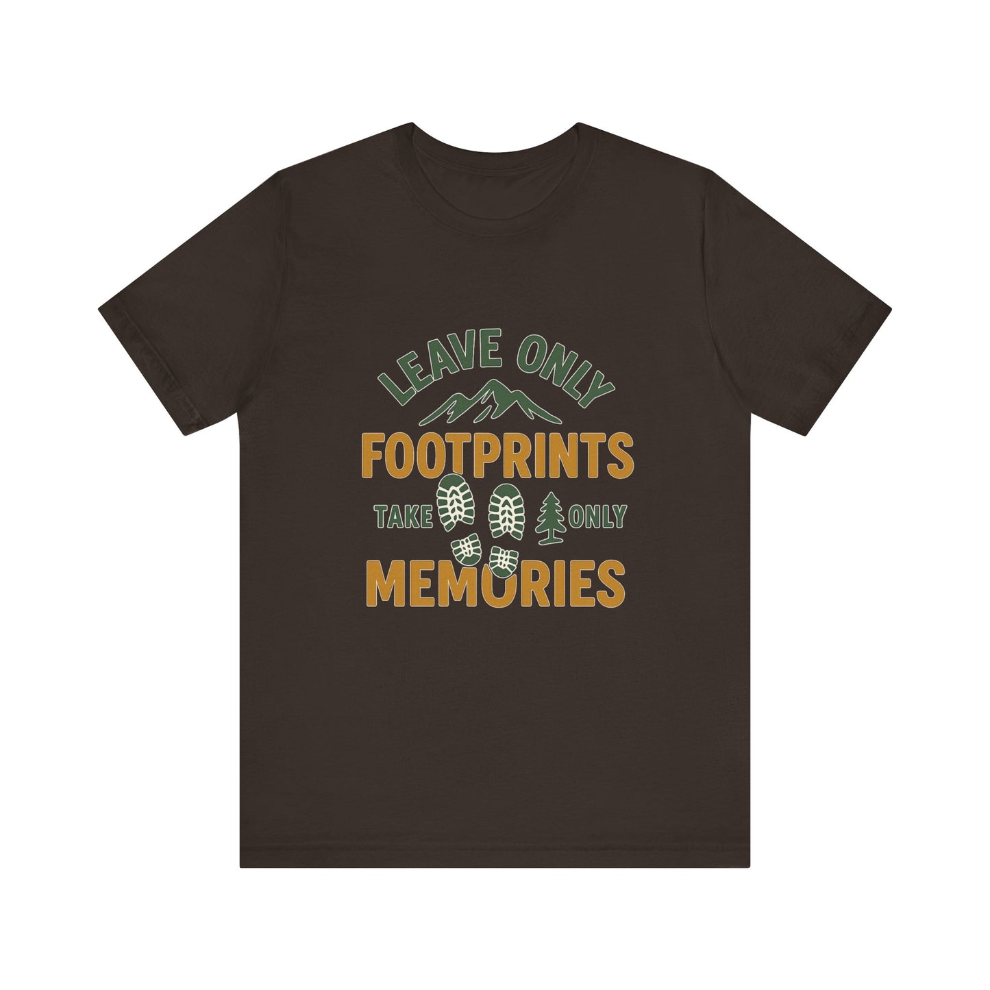 Leave Only Footprints Take Only Memories T-Shirt – Hiking & Nature Conservation Tee