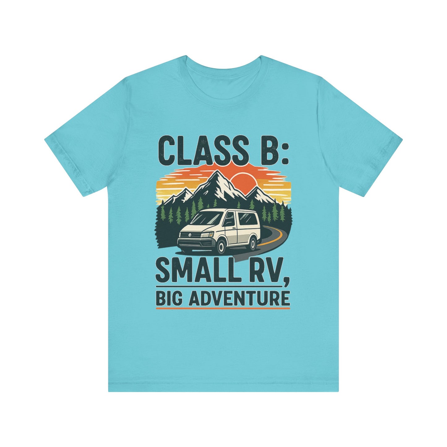Class B Camper Van T-Shirt – Small RV, Big Adventure Outdoor Camping Tee