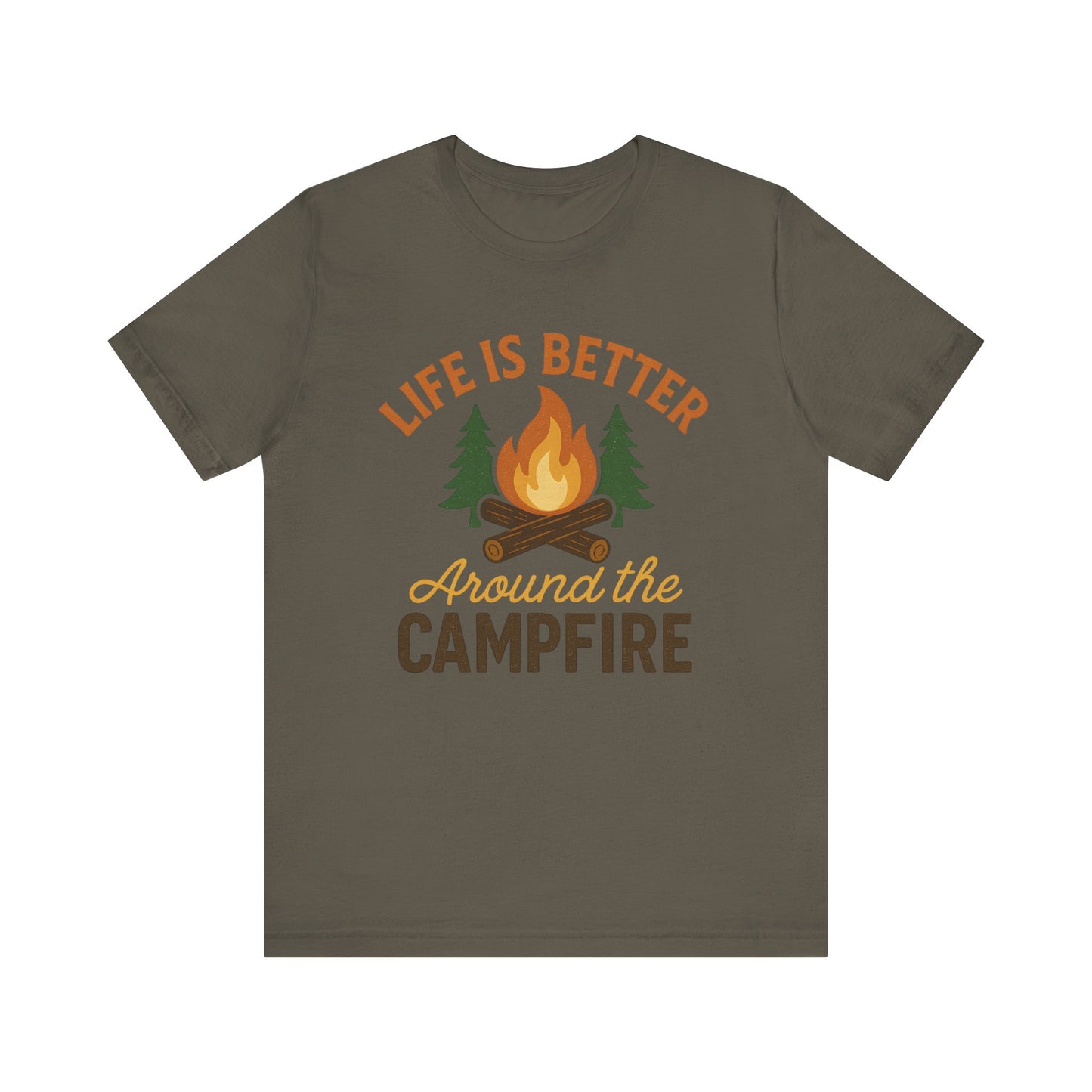 Life Is Better Around the Campfire T-Shirt – Camping & Outdoor Adventure Tee