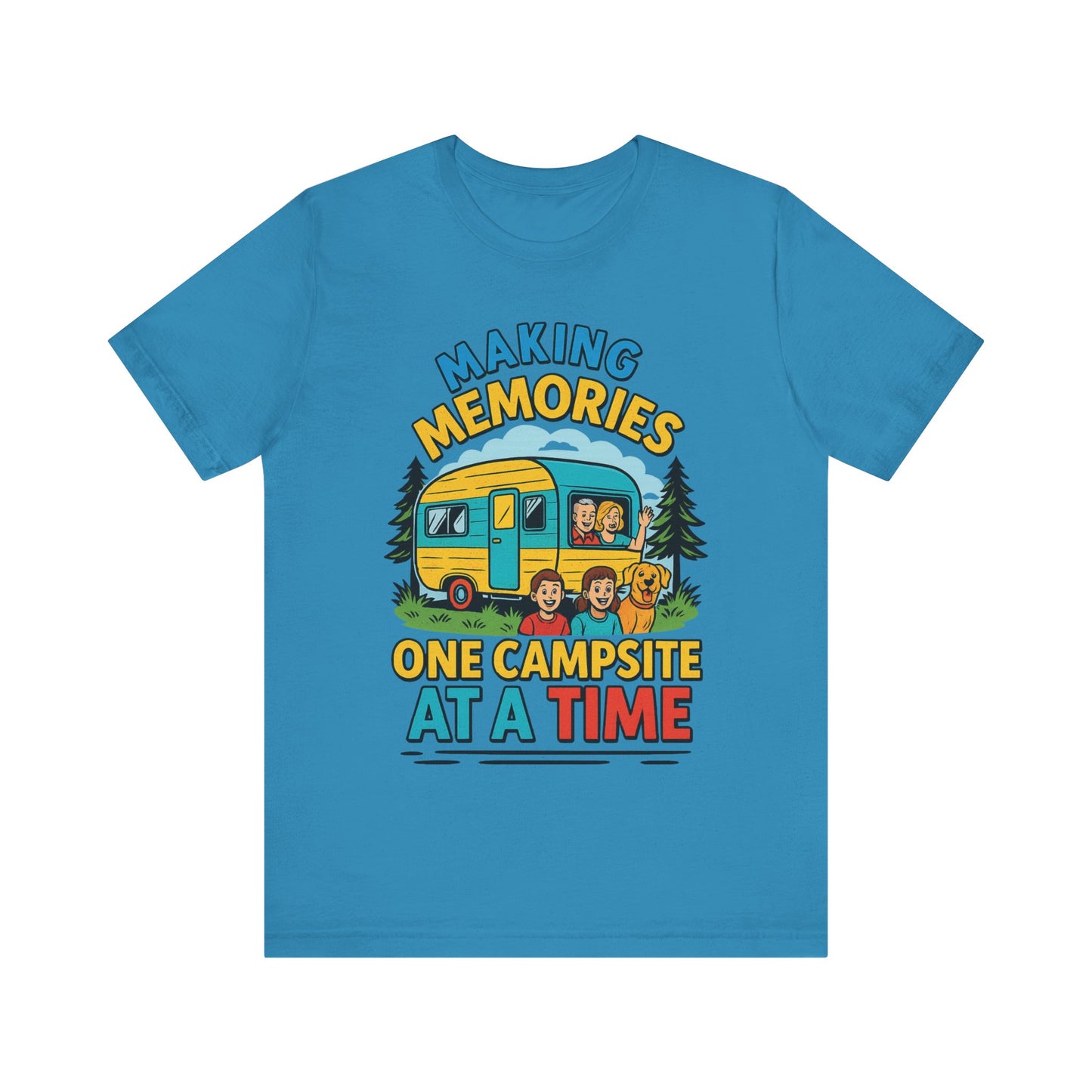 Making Memories One Campsite at a Time T-Shirt – Fun Camping & RV Life Tee for Outdoor Adventures