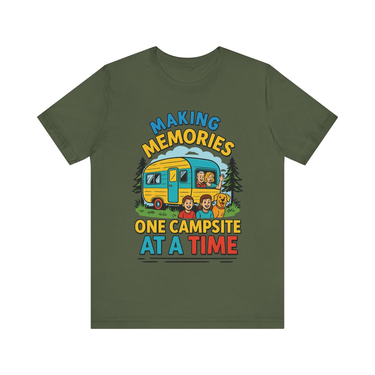 Making Memories One Campsite at a Time T-Shirt – Fun Camping & RV Life Tee for Outdoor Adventures