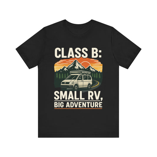 Small RV, Big Adventure Camper Van Shirt – Class B RV Camping Tee