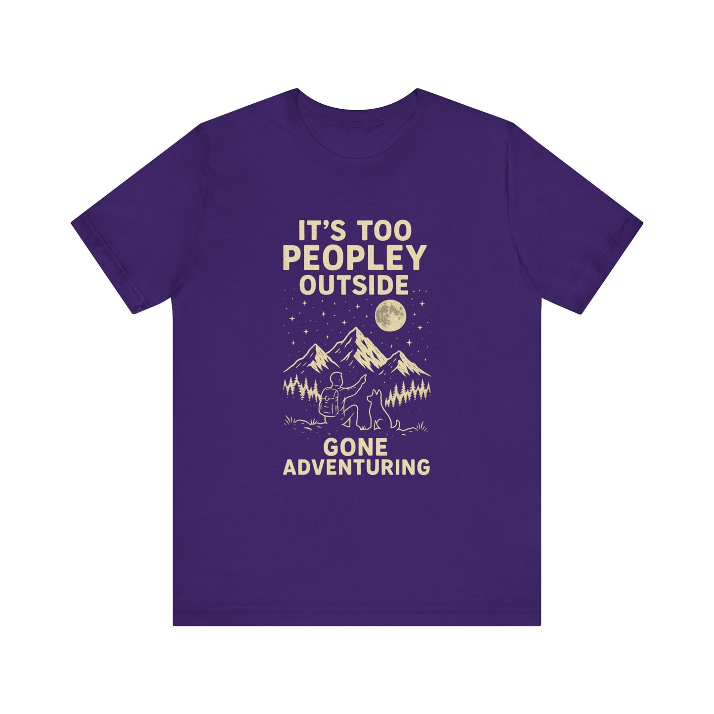 Adventure Tee: It's Too Peopley Outside