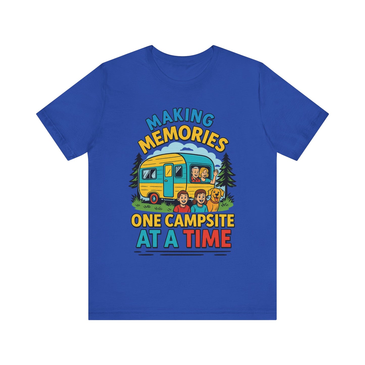 Making Memories One Campsite at a Time T-Shirt – Fun Camping & RV Life Tee for Outdoor Adventures