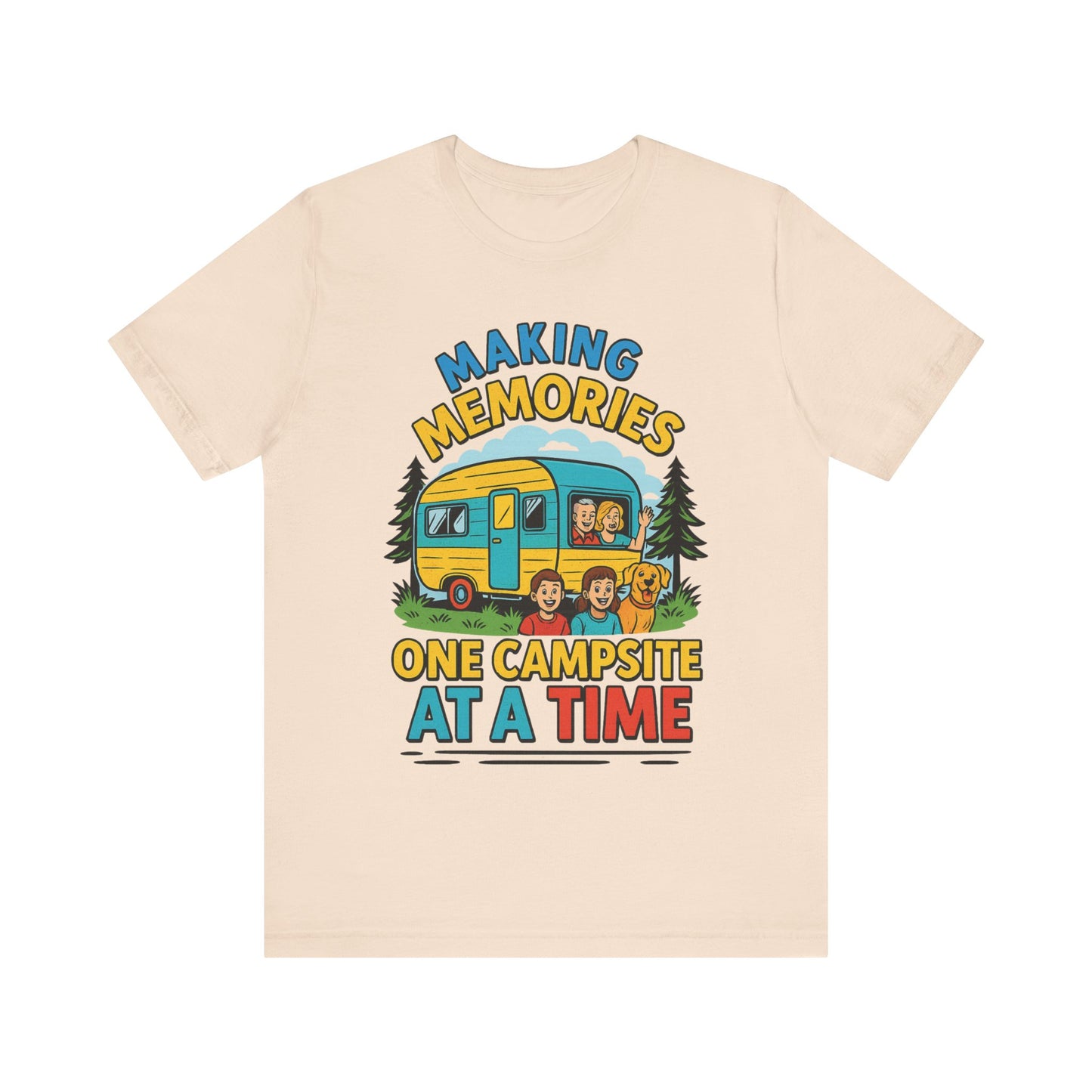 Making Memories One Campsite at a Time T-Shirt – Fun Camping & RV Life Tee for Outdoor Adventures