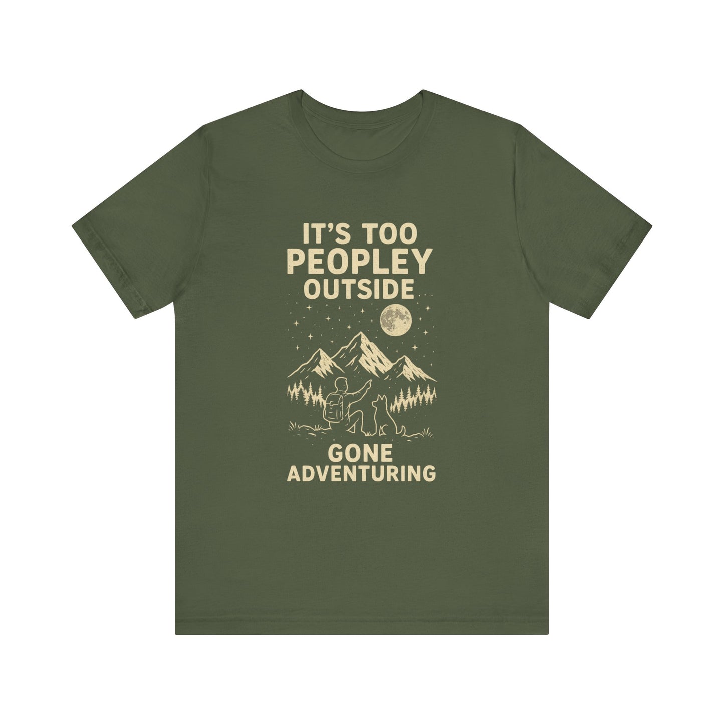 Adventure Tee: It's Too Peopley Outside